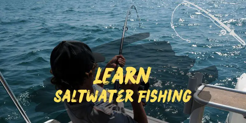 How to Fish in Saltwater
